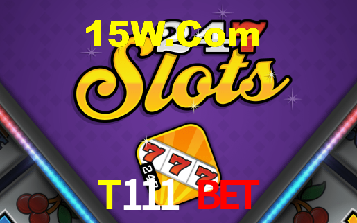 T111 Bet,T111 App