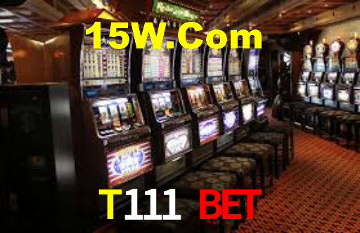 Live Casino T111 Bet